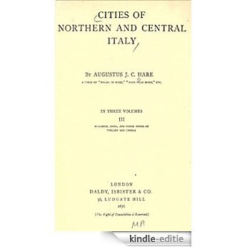 Cities of northern and central Italy (Volume 3) (English Edition) [Kindle-editie]