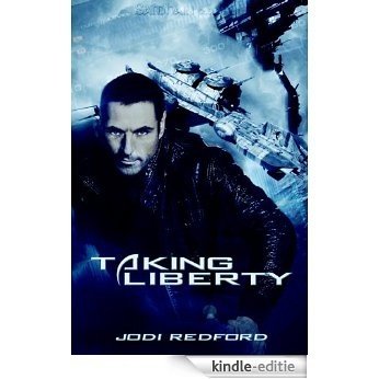 Taking Liberty [Kindle-editie]