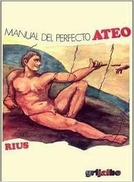 Manual del Perfecto Ateo / Guide for the Perfect Atheist