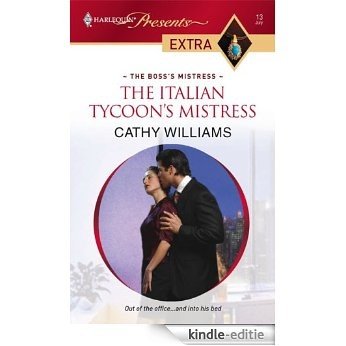 The Italian Tycoon's Mistress (The Boss's Mistress) [Kindle-editie]
