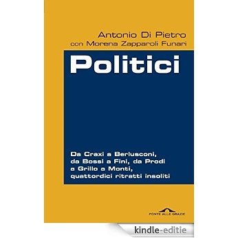 Politici (Ponte alle Grazie Inchieste) [Kindle-editie]
