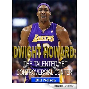 Dwight Howard: The Talented Yet Controversial Center (English Edition) [Kindle-editie] beoordelingen
