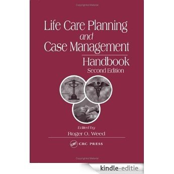 Life Care Planning and Case Management Handbook, Second Edition [Kindle-editie]