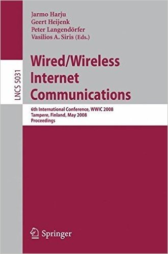 Wired/Wireless Internet Communications: 6th International Conference, Wwic 2008 Tampere, Finland, May 28-30, 2008 Proceedings baixar