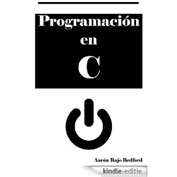 Programación en C (Spanish Edition) [Kindle-editie] beoordelingen