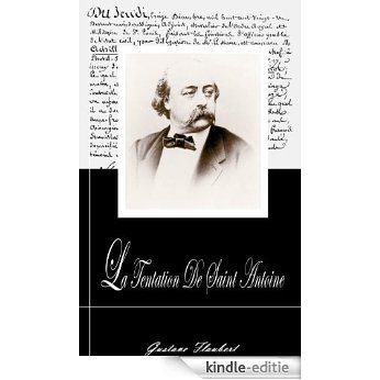 LA TENTATION DE SAINT ANTOINE. (Annoté) (French Edition) [Kindle-editie]