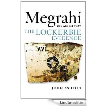 Megrahi: You Are My Jury: The Lockerbie Evidence [Kindle-editie]