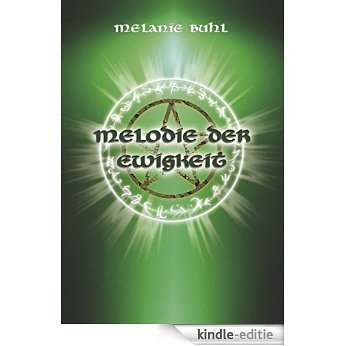 Melodie der Ewigkeit (German Edition) [Kindle-editie]