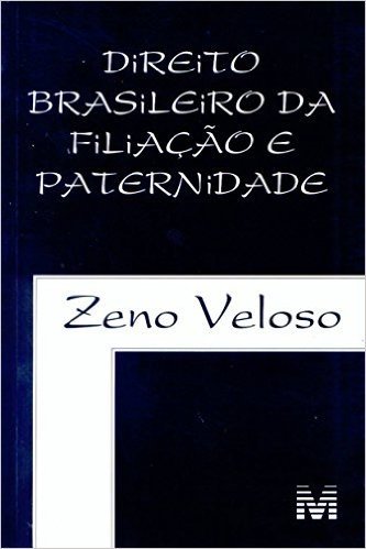 Direito Brasileiro da Filiação e Paternidade