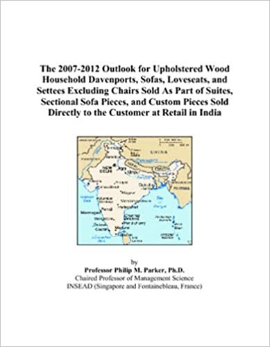 indir The 2007-2012 Outlook for Upholstered Wood Household Davenports, Sofas, Loveseats, and Settees Excluding Chairs Sold As Part of Suites, Sectional Sofa ... Directly to the Customer at Retail in India