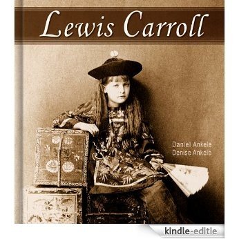 Lewis Carroll: 125 Photographic Reproductions (English Edition) [Kindle-editie]