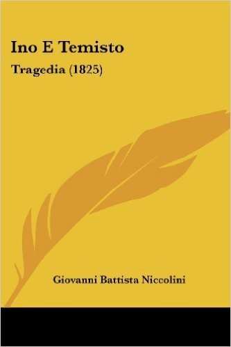 Ino E Temisto: Tragedia (1825)