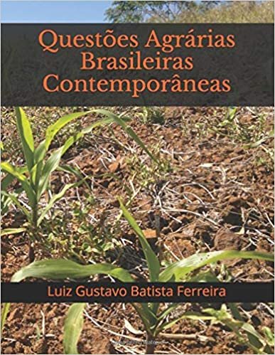 Questões Agrárias Brasileiras Contemporâneas