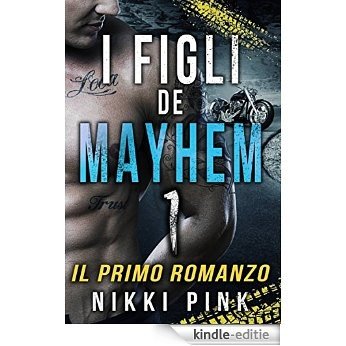 I Figli Di Mayhem (Italian Edition) [Kindle-editie]