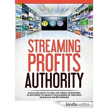 Streaming Profits Authority [Kindle-editie]