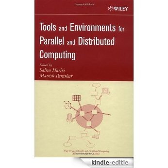 Tools and Environments for Parallel and Distributed Computing (Wiley Series on Parallel and Distributed Computing) [Kindle-editie]