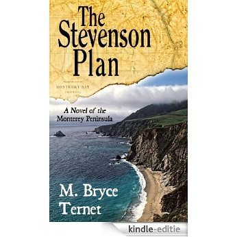 The Stevenson Plan, A Novel of the Monterey Peninsula (English Edition) [Kindle-editie]