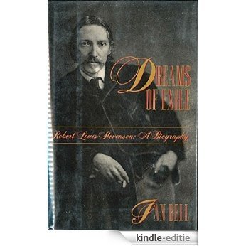 Dreams of Exile: Robert Louis Stevenson [Kindle-editie] beoordelingen