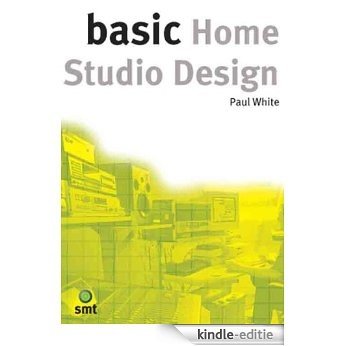 Basic Home Studio Design [Kindle-editie]