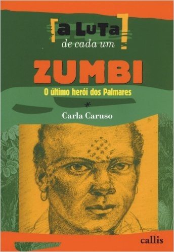 Zumbi, o Ultimo Herói dos Palmares