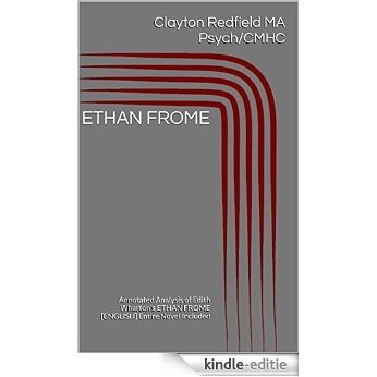 ETHAN FROME, Paper, Essay, Reader's Response, Term: Annotated Analysis of Edith Wharton's ETHAN FROME [ENGLISH] Entire Novel Included (English Edition) [Kindle-editie]
