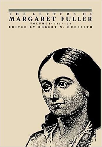 The Letters of Margaret Fuller: 1817-1838: 001