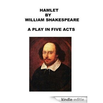 Hamlet: A Play In Five Acts (English Edition) [Kindle-editie]