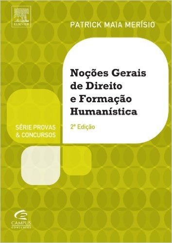 Noções Gerais de Direito e Formação Humanística - Série Provas e Concursos