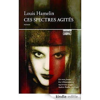 Ces spectres agités (Boréal Compact) [Kindle-editie]