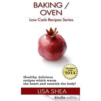Baking / Oven Low Carb Recipes (Low Carb Reference Book 4) (English Edition) [Kindle-editie] beoordelingen