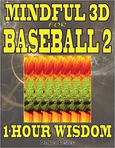 Mindful 3D for Baseball 2: 1-Hour Wisdom Volume 2