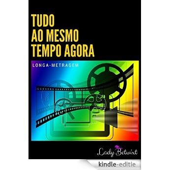 Tudo ao Mesmo Tempo Agora: Roteiro de Cinema (Portuguese Edition) [Kindle-editie] beoordelingen