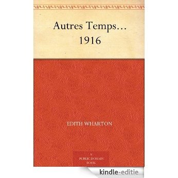 Autres Temps... 1916 (English Edition) [Kindle-editie]