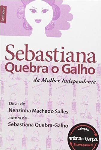 Sebastiana Quebra o Galho da Mulher Independente e Sebastiana Quebra o Galho do Homem Solteiro ou Descasado baixar