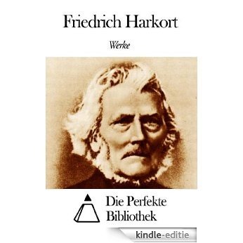 Werke von Friedrich Harkort (German Edition) [Kindle-editie]