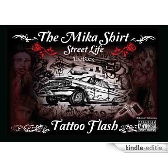 The Mika Shirt (Street Life): Tattoo Flash Chicano [Kindle-editie]