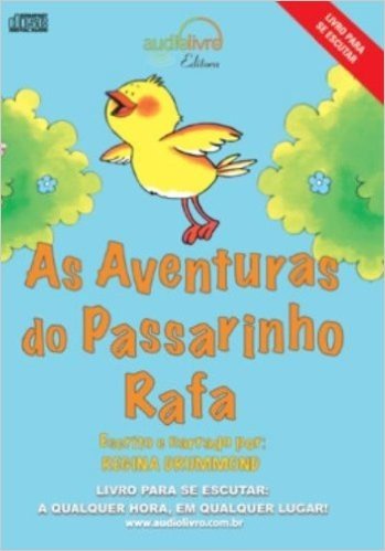 As Aventuras Do Passarinho Rafa - Audiolivro