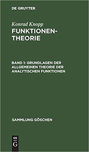 Grundlagen der allgemeinen Theorie der analytischen Funktionen (Sammlung Goeschen)