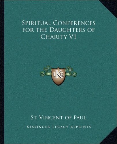 Spiritual Conferences for the Daughters of Charity V1 baixar