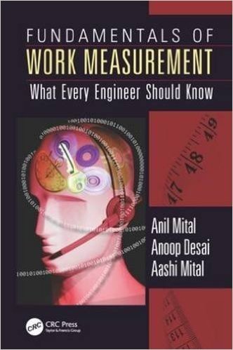 Fundamentals of Work Measurement: What Every Engineer Should Know baixar