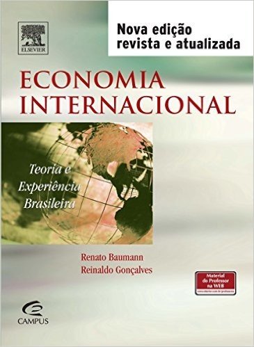 Economia Internacional. Teoria e Experiência Brasileira