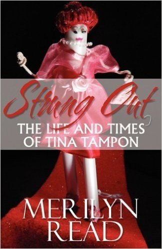 Strung Out: The Life and Times of Tina Tampon