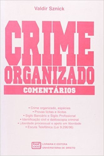 Crime Organizado. Comentários