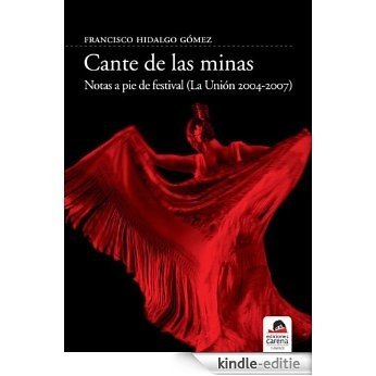 Cante de las minas: Notas a pie de festival (La Unión 2004-2007) [Kindle-editie] beoordelingen