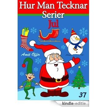 Hur Man Tecknar Serier - Jul (Barn Böcker Book 37) (Swedish Edition) [Kindle-editie]