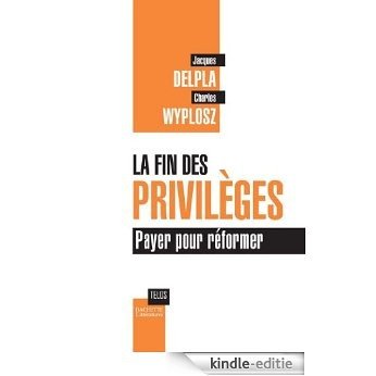 La fin des privilèges (Essais et Documents) (French Edition) [Kindle-editie]