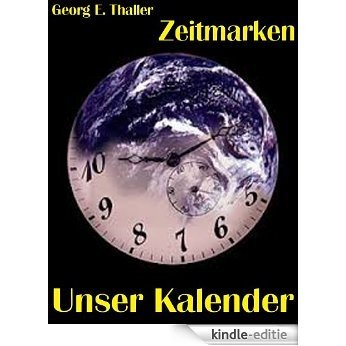 Zeitmarken: Unser Kalender (German Edition) [Kindle-editie]