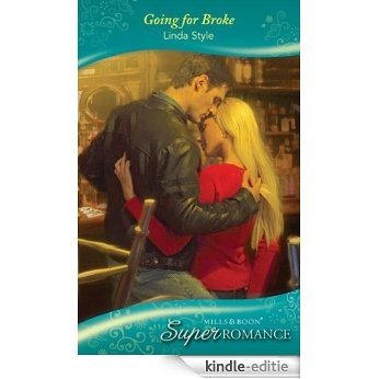 Going for Broke (Mills & Boon Superromance) (Texas Hold 'Em, Book 3) [Kindle-editie]