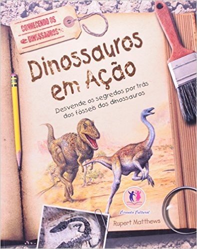 Conhecendo Os Dinossauros. Dinossauros Em Acao