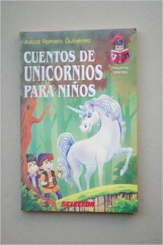 Cuentos de Unicornios Para Ninos / Stories of Unicorns for Kids